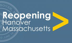 Reopening Hanover, MA