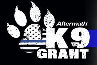Aftermath K9 Grant